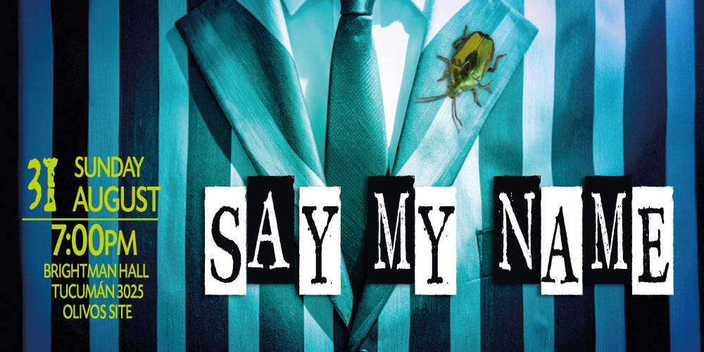 SAY MY NAME - NS Musical 31/8
